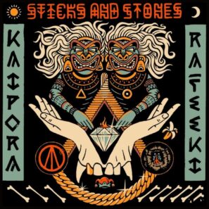 Kaipora & Rafeeki - Sticks And Stones artwork